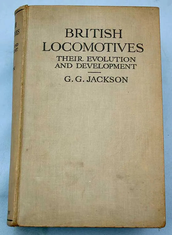 "British Locomotives - Their evolution and development"